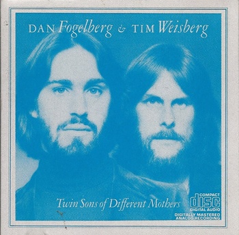 Dan Fogelberg & Tim Wiisberg CD Twin Sons Of Differnt Mothers (800x787).jpg