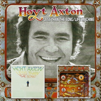 Hoyt Axton CD Less Than The Song & Life Machine (2) (637x640).jpg