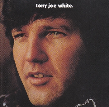 Tony Joe White CD Tony Joe White (2) (800x791).jpg